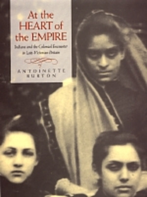 Libro At The Heart Of The Empire: Indians And The Colonia...