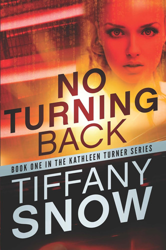 Libro:  No Turning Back (kathleen Turner, 1)