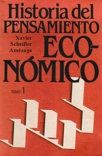 Historia Del Pensamiento Economico Vol 1 Xavier Scheifler 