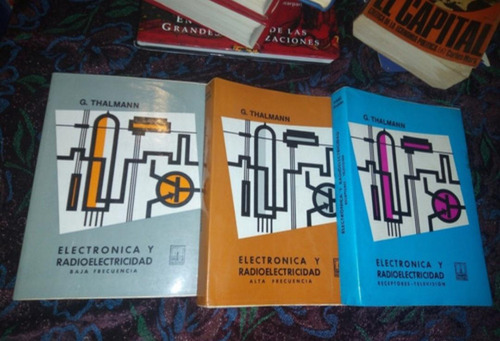 Electrónica Y Radioelectricidad 3 Tomos, G. Thalmann