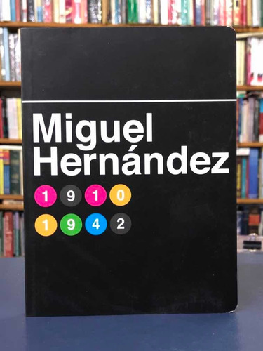 Miguel Hernández - Poesía - Antología - Batiscafo