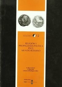 Religion Y Propaganda Politica En El Mundo Romano - Marco...