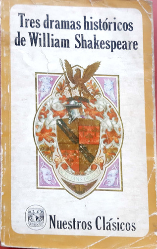 Tres Dramas Históricos De William Shakespeare Unam Usado #