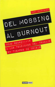 Libro Del Mobbing Al Burnout - Rodriguez, Nora