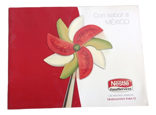 Recetario Nestlé Foodservices Con Sabor A México 