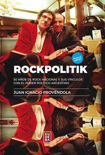 Rockpolitik - Juan Ignacio Provendola