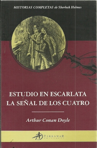 Estudio En Escarlata - La Señal De Los Cuatro - Arthur Conan