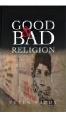 Good And Bad Religion, De Peter Vardy. Editorial Scm Press, Tapa Blanda En Inglés