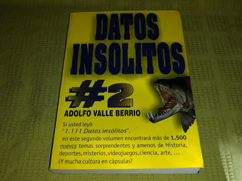 Datos Insólitos 2 - Adolfo Valle Berrio - Hiod Editores