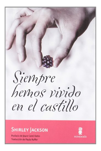 Libro Siempre Hemos Vivido En El Castillo De Jackson Shirle