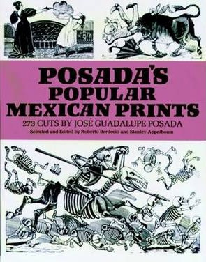 Posada's Popular Mexican Prints - Jose Posada