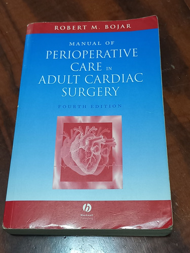 Manual Of Perioperative Care In Adult Cardiac Surgery