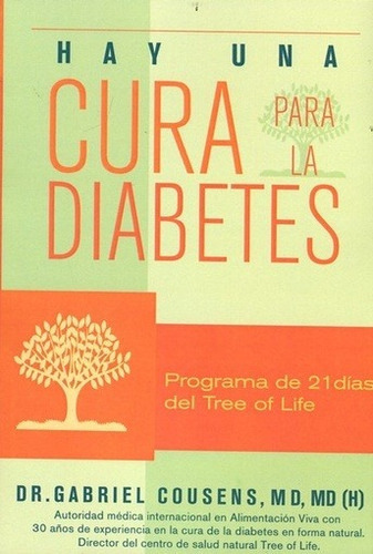 Hay Una Cura Para La Diabetes, De Cousens, Gabriel. Editorial Epidauro En Español