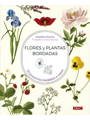 Flores Y Plantas Bordadas, De Charlene Pourias. Editorial El Drac, S.l. En Español