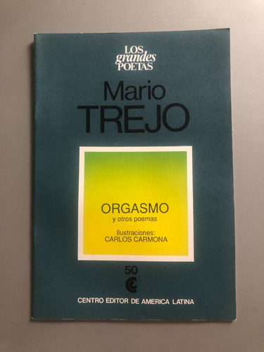 Mario Trejo - Orgasmo Y Otros Poemas - Ilust Carlos Carmona