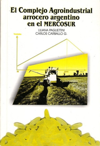 Complejo Agroindustrial Arrocero Argentino En El Mercosur