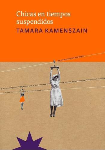 Libro: Chicas En Tiempos Suspendidos. Kamenszain, Tamara. Et