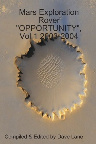 Mars Exploration Rover Opportunity, Vol 1 20032004