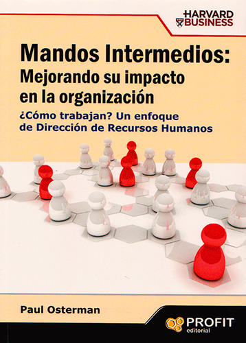 Mandos Intermedios Mejorando Su Impacto En La Organización