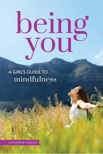 Libro Being You: A Girl's Guide To Mindfulness Nuevo