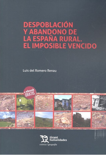 Despoblacion Y Abandono De La España Rural El Imposible ...