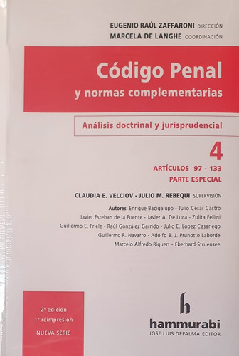 Codigo Penal Y Normas Complementarias. Tomo 4. Parte Especia