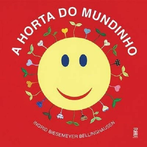 A Horta Do Mundinho, De Ingrid Biesemeyer. Editora Rhj, Capa Mole, Edição 1ª Edição Em Português, 2000