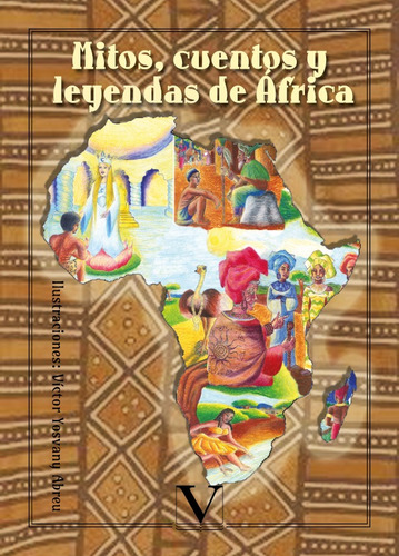 Mitos, Cuentos Y Leyendas De África