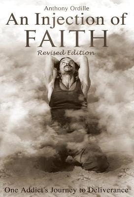 Libro An Injection Of Faith : One Addict's Journey To Del...