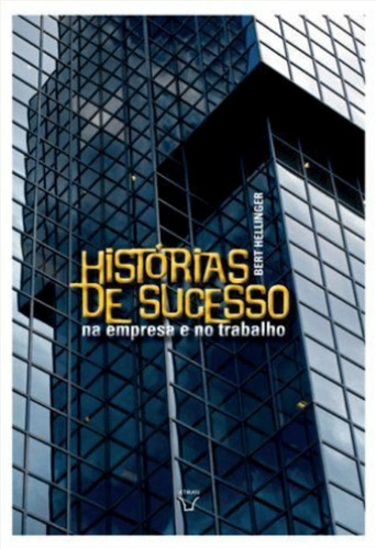Imagem 1 de 2 de Histórias De Sucesso Na Empresa E Na Profissão