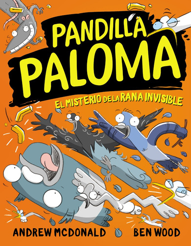 Libro Pandilla Paloma 4 - El Misterio De La Rana Invisible