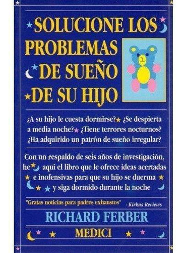 Libro: Solucione Problemas De Sueño De Su Hijo. Ferber, Rich