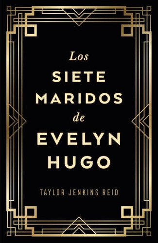 Libro Los Siete Maridos De Evelyn Hugo - Jenkins Reid, Ta...