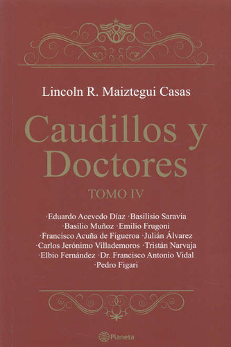 Caudillos Y Doctores - Tomo Iv