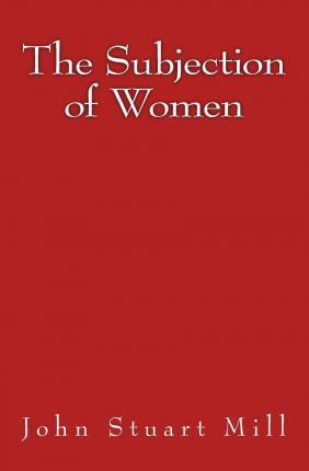 Libro The Subjection Of Women : Original Edition Of 1911 ...