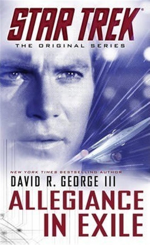 Star Trek: The Original Series: Allegiance In Exile - Dav...