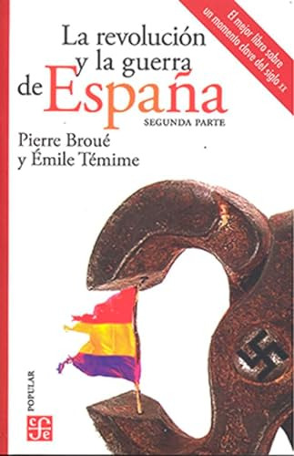 Libro La Revolucion Y La Guerra De España Ii  De Broue P Y T