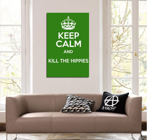 Cuadro 40x60cm Frases Keep Calm & Kill The Hippies