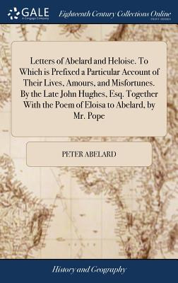 Libro Letters Of Abelard And Heloise. To Which Is Prefixe...