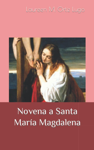 Libro: Novena A Santa María Magdalena (spanish Edition)