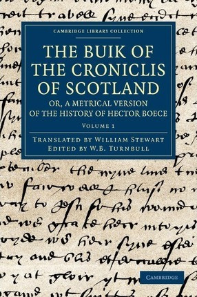 Libro The Buik Of The Croniclis Of Scotland; Or, A Metric...