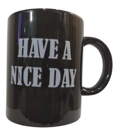 Taza Negra Con Grabado En Letras Blancas  Have A Nice Day 