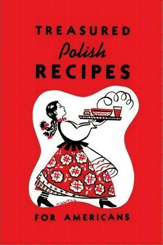 Treasured Polish Recipes For Americans, De Stanley Legun. Editorial Allegro Editions, Tapa Blanda En Inglés