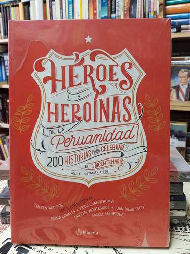 Héroes Y Heroínas De La Peruanidad 