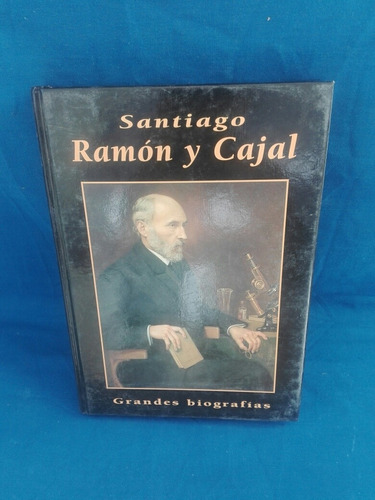 Biografias, Santiago Ramón Y Cajal