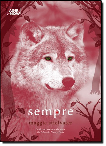 Livro Sempre - Vol.3 - Série Os Lobos De Mercy Falls