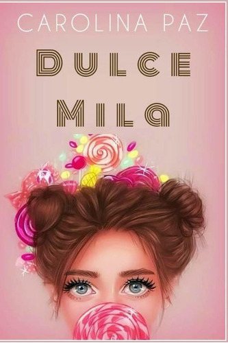 Libro: Dulce Mila (edición En Español)