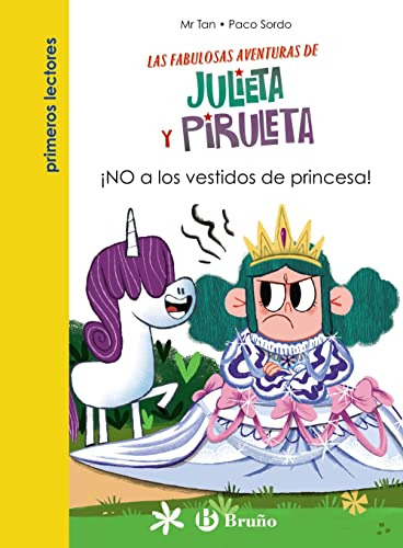 Julieta Y Piruleta 1 No A Los Vestidos De Princesa  - Mr Tan