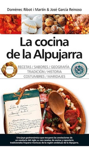 Cocina De La Alpujarra,la - Ribot I Martin, Domenec