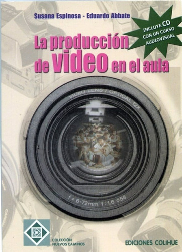 La Producción De Video En El Aula - Abbate Espinosa